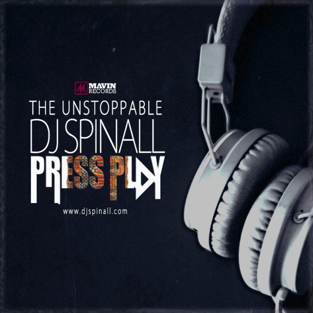 DJ Spinall Presents: #PressPlay