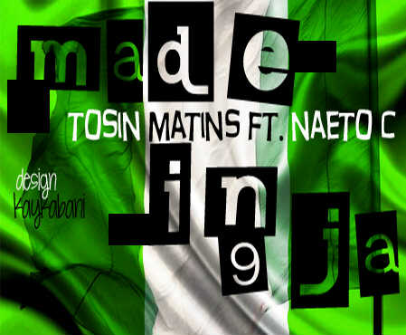 Music: Tosin Martins – Made In Naija FtNaeto C