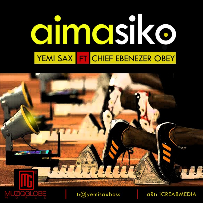 Music: YemiSax – Aimasiko ft. ChiefEbenezer Obey
