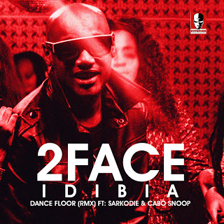 2face – Dance Floor Remix f. Sarkodie andCabo Snoop