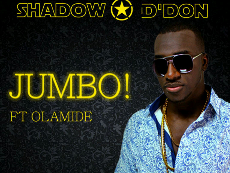 Shadow D’Don – Jumbo ft Olamide