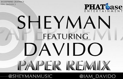 PREMIERE: Sheyman ft Davido – Paper(Remix)