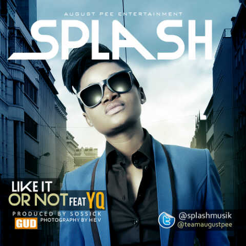 Splash – Like It Or Not (L.I.O.N) f. Y.Q ( Prod.By Sossick)